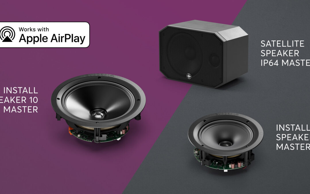 Nouveau : Les haut-parleurs Master sont compatibles avec Apple AirPlay 2