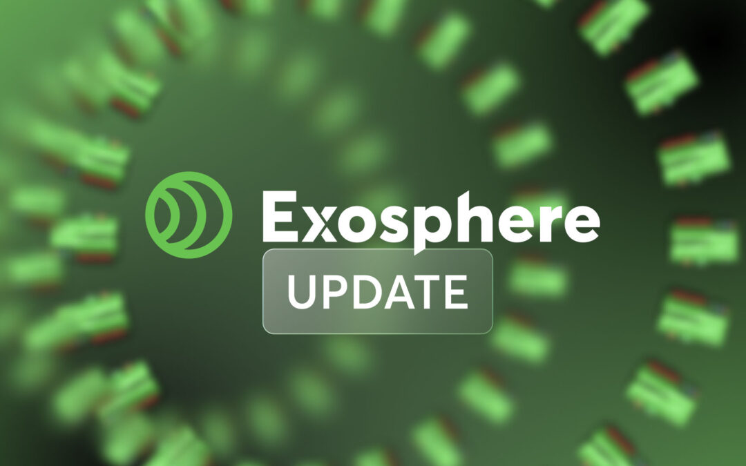 Boostez vos processus grâce à la nouvelle mise à jour Exosphere